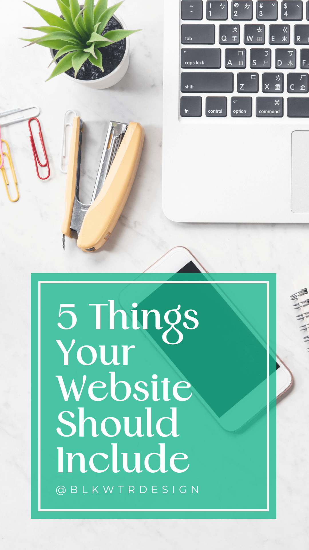 5 Things Your Website Should Include